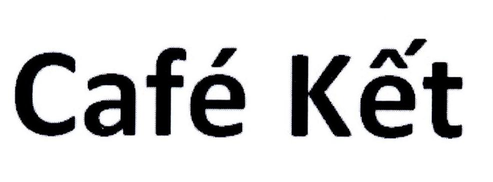 CAFE KET