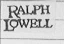 RALPH LOWELL