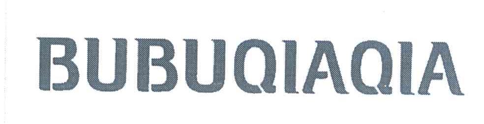 BUBUQIAQIA