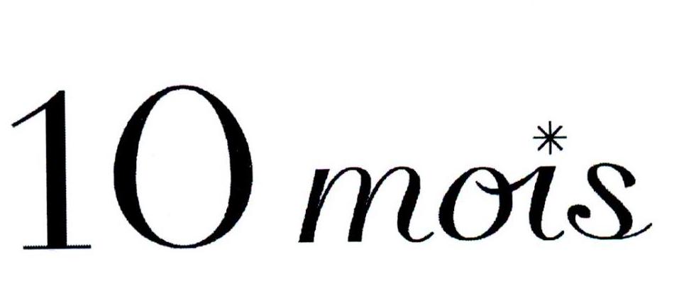 10 MOIS