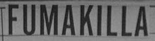 FUMAKILLA