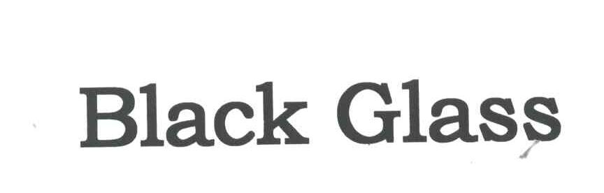 BLACK GLASS