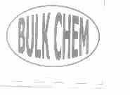 BULK CHEM