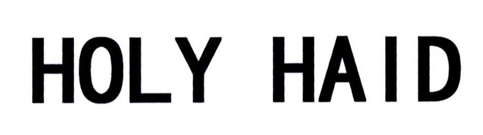 HOLY HAID
