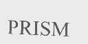 PRISM