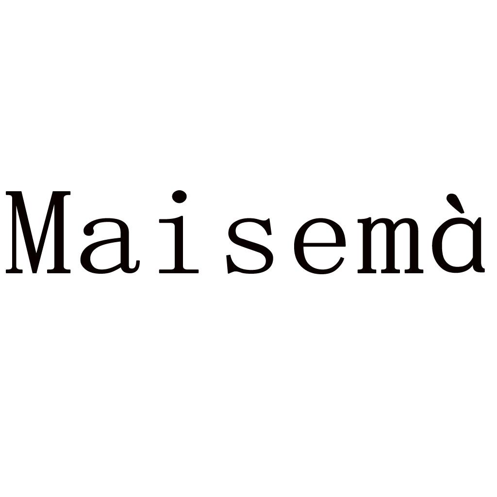 MAISEMA