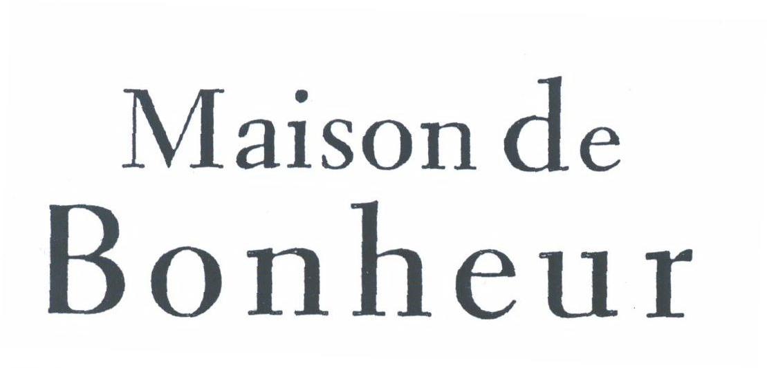 MAISON DE BONHEUR