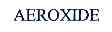 AEROXIDE