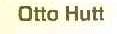 OTTO HUTT
