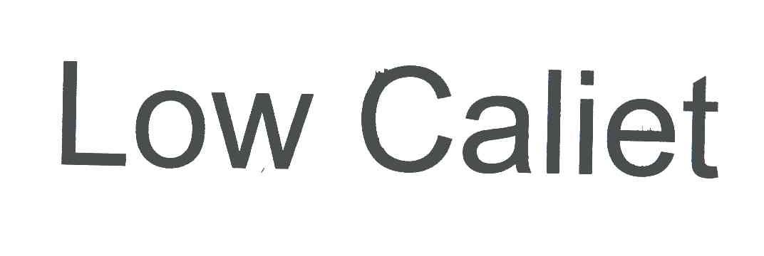 LOW CALIET