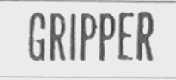 GRIPPER
