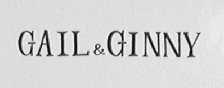 GAIL & GINNY