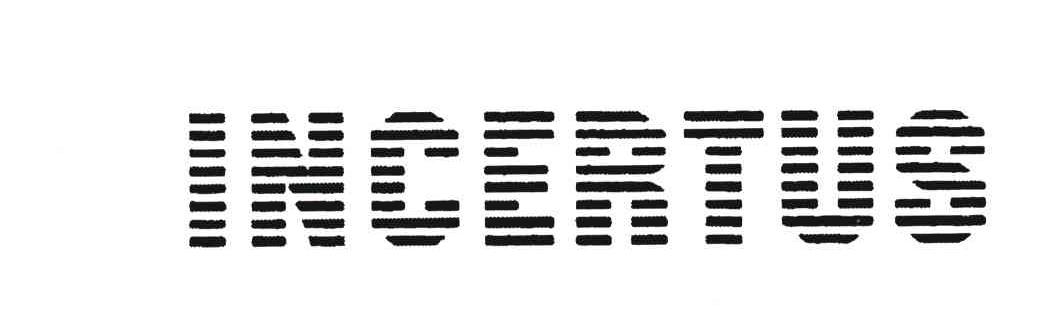 INCERTUS