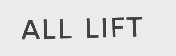 ALL LIFT