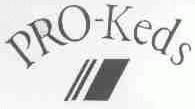PRO-KEDS