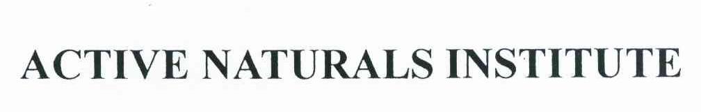 ACTIVE NATURALS INSTITUTE