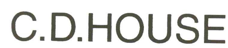C D HOUSE