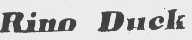 RINO DUCK