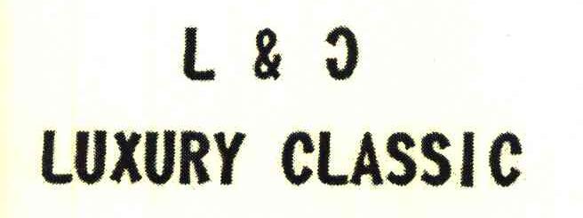 L&C LUXURY CLASSIC