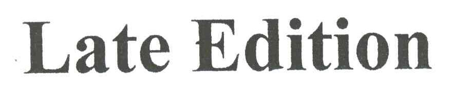 LATE EDITION