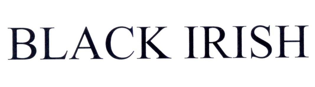 BLACK IRISH