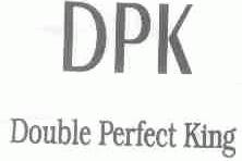 DPK;DOUBLE PERFECT KING