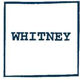 WHITNEY