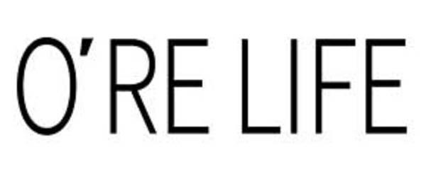 O'RE LIFE
