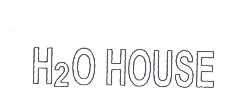 H2O HOUSE