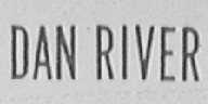 DAN RIVER