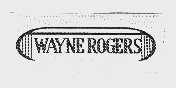 WAYNE ROGERS