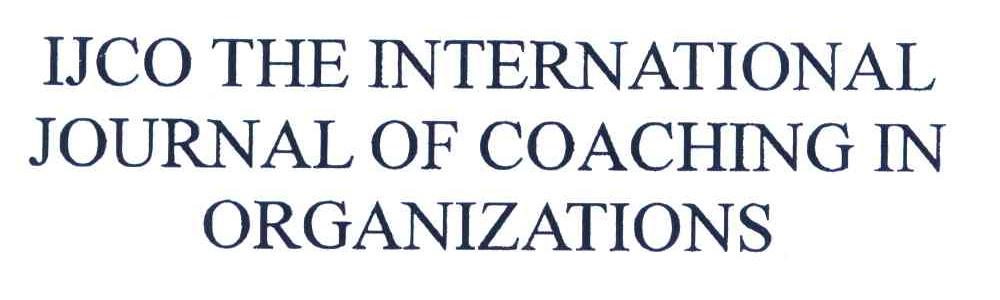 IJCO THE INTERNATIONAL JOURNAL OF COACHING IN ORGANIZATIONS