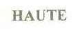 HAUTE