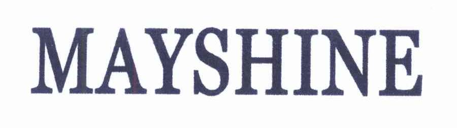 MAYSHINE