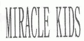 MIRACLE KIDS