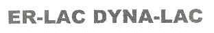ER-LAC DYNA-LAC