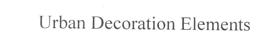 URBAN DECORATION ELEMENTS