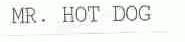 MR. HOT DOG