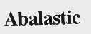 ABALASTIC
