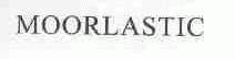 MOORLASTIC