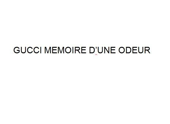 GUCCI MEMOIRE D'UNE ODEUR