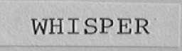 WHISPER
