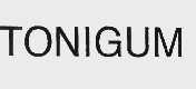 TONIGUM