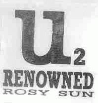 RENOWNED ROSY SUN
