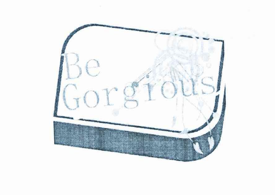 BE GORIOUS