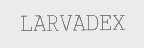 LARVADEX