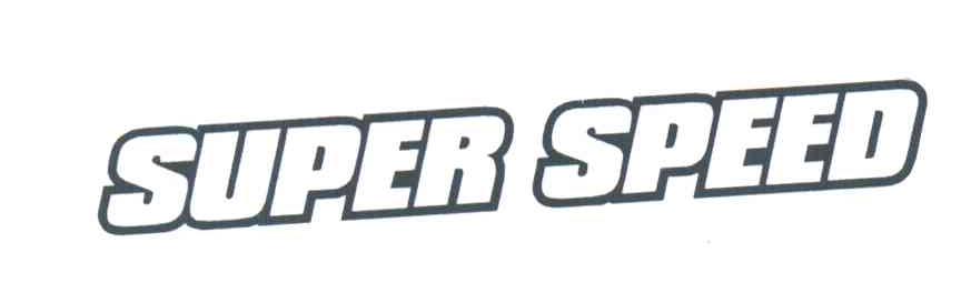 SUPER SPEED