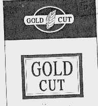 GOLD CUT
