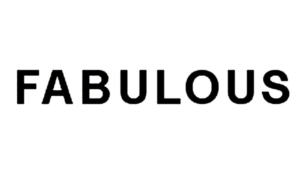 FABULOUS
