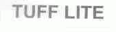 TUFF LITE